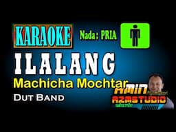 ILALANG Machicha Mochtar KARAOKE Nada PRIA