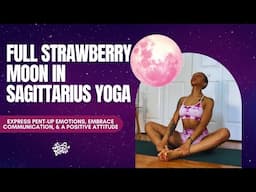 Full Strawberry Moon in Sagittarius Yoga | 20 Minutes