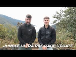 Jungle Ultra 2025 Pre-Race Update