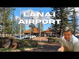 Lānaʻi Airport Guide | (LNY) Walk Through