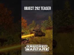 Object 292 - Teaser