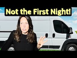 Not What I Expected My First Night Sleeping In My New Van