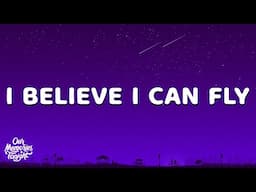 R. Kelly - I Believe I Can Fly (Lyrics)