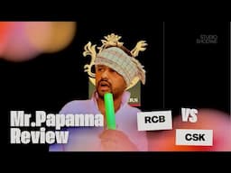 Mr.Papanna Review about CSK vs RCB