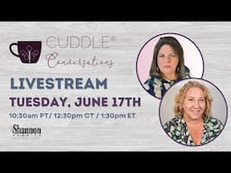Cuddle® Conversations: Sheila & Ajaire talk Quilting Cuddle®