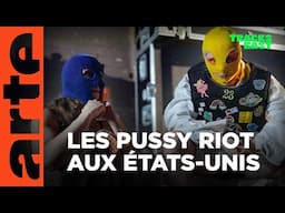 Pussy Riot : De la prison russe aux scènes américaines | Tracks East | ARTE
