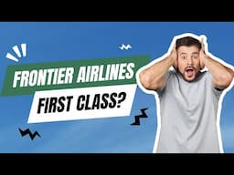 SHOCKING Truth About Frontier's New Seating Offer Exposed