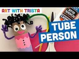 Create a Toilet Paper Tube Sculpture of a Person Art Lesson - Art With Trista