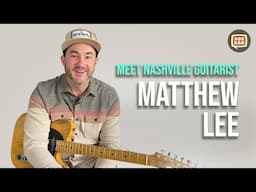 Meet Nashville Guitar Great: Matthew Lee - Ask Zac 235