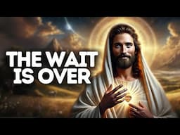The Wait Ends After This Moment | God Says | God Message Today | Gods Message Now | God Message