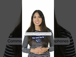 Commonly Misspelt Homophones #2 | Your & You're