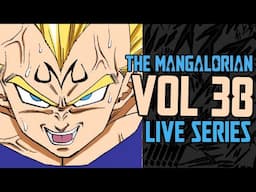 Son Goku vs Majin Vegeta & The Enemy Appears! Dragon Ball Manga Vol 38 LIVE | The Mangalorian