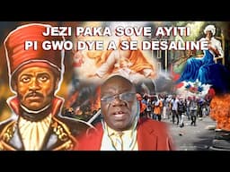 DESSALINE SE PI GWO DYE A DAPRE PASTE SA JEZI PAKA RETIRE AYITI NAN ETA LI YE ANPIL GWO PAWOL