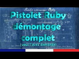 Pistolet Ruby - Démontage complet