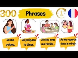 Apprends facilement 300 phrases françaises utilisées tous les jours dans la vie quotidienne ! 🏠🚶🍽️