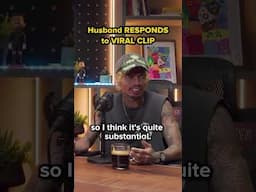 Husband RESPONDS to VIRAL CLIP