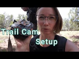 Trail Camera Setup on Our 41Acres of RAW AZ Land
