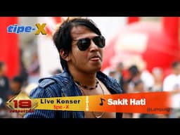 Live Konser Tipe X   Sakit Hati @Metro Lampung, 2 April 2016