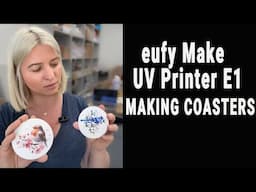 Making Beautiful Coaster Art With eufyMake E1 UV Printer