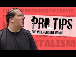 Pro Tips for Independent Bands: another failed series[I have been forced to create this content]