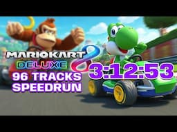 Mario Kart 8 Deluxe - 96 Tracks (200cc, Items) Speedrun - 3:12:53