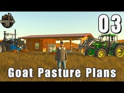 Whiskey RP 25 – Part 3 – Goat Pasture Plans & Mysterious Abandoned Farm