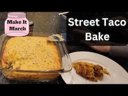 Street Taco Bake | Easy & Delicious Make It March Recipe