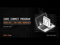 Core Commit Program Demo Day Livestream