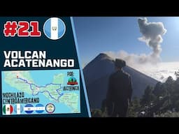DORMÍ JUNTO A UN VOLCÁN ACTIVO | conquistando el ACATENANGO | Mochilazo Centroamericano #21