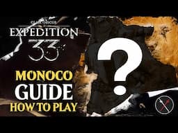 Clair Obscur Expedition 33 Monoco Guide -  How to Play Monoco (Build Tips)
