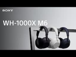 Maak kennis met de Sony WH-1000XM6 draadloze hoofdtelefoon met ruisonderdrukking