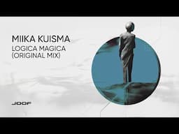Miika Kuisma — Logica Magica (Original Mix)