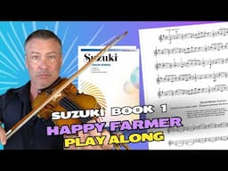 Suzuki Book 1 — Happy Farmer (Play Along and Violin Lesson)