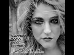 Cuando Todo Está Perdido   Raquel Lyric Vídeo Oficial RESUBIDO HD