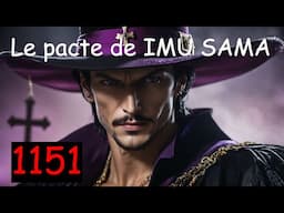 MIHAWK SIGNE LE PACTE AVEC IMU SAMA MAIS C'EST IMU QUI OBÉIT AUX ORDRES DE MIHAWK ! ONE PIECE 1151