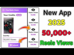 2025 Instagram Views App🔥| How To Increase Instagram Reels Views and Likes|Reels Views Kaise Badhaye