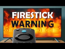 🚨Warning For Firestick Users 🚨
