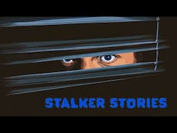 3 Truly Creepy Stalker Stories