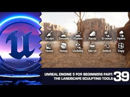 Getting to Know the Landscape Sculpting Tools: Unreal Engine 5 for Beginners #39