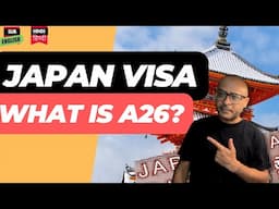 What is Japan Visa A26 Form Complete Details? Kya Hai और Kisko Bharna Padta Hai- Full Guide