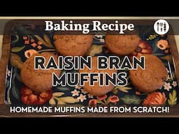 Homemade Raisin Bran Muffins | From Scratch Whole Grains Recipe!