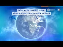State of the Global Climate report 2024 - Spanish