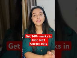 How to get maximum marks in UGC NET SOCIOLOGY