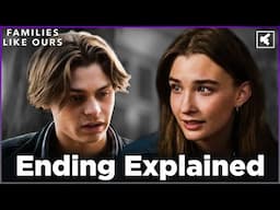 Families like Ours Ending Explained, Finale Recap & Theories | 2025 TV Show