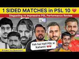BACK TO BACK One Sided Matches in PSL | PSL 10 Analysis Impressive vs Disappointed Performance