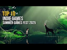 10 of the Biggest Indie Games Reveals from Summer Games Fest 2025
