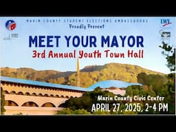 Meet Your Mayor Youth Town Hall - April 27, 2025