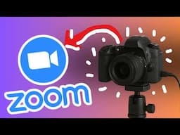 How to Use a DSLR or Video Camera in Zoom Meetings (Step-by-Step)