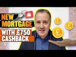 New Mortgage With £750 Cashback, Plus Interest Rate Cut