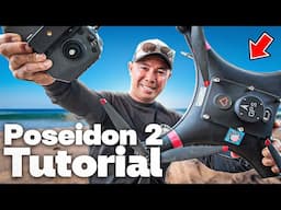 How to Use the POSEIDON 2 Fishing Drone